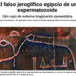 El falso jeroglífico egipcio de un espermatozoide Otro caso de extrema imaginación paraeidólica. – La Atlántida Histórica(1)