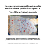 Nueva evidencia epigráfica de posible escritura lineal prehistórica tipo ELA. ‘Los Milanes’ (Abla), Almería.
