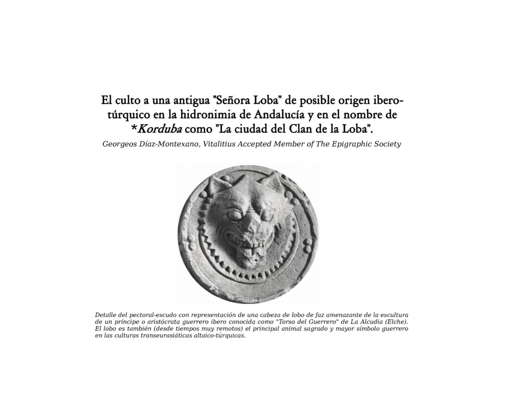 El culto a una antigua "Señora Loba" de posible origen ibero-túrquico en la hidronimia de Andalucía y en el nombre de *Korduba como "La ciudad del Clan de la Loba".