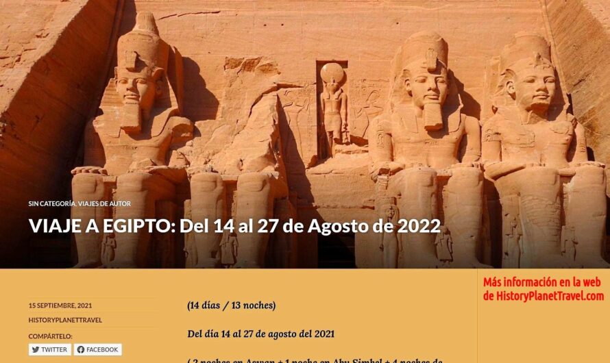 VIAJE A EGIPTO: Del 14 al 27 de Agosto de 2022.