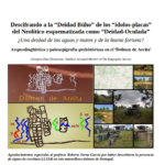 Descifrando a la “Deidad Búho” de los “ídolos-placas” del Neolítico esquematizada como “Deidad-Oculada” ¿Una deidad de las aguas y mares y de la buena fortuna? Arqueolingüística y paleoepigrafía prehistóricas en el ‘Dolmen de Areita’ Georgeos Díaz-Montexano, Vitalitius Accepted Member of The Epigraphic Society Agradecimientos especiales al profesor Roberto Serna García por haber descubierto la presencia de signos de escritura ELTAR en este maravilloso dolmen de Portugal. El ‘Dolmen de Areita’ se halla en Paredes da Beira, cerca de Penedono en el distrito de Viseu de Portugal. Se encuentra específicamente en la freguesía de São Pedro do Sul, en el distrito de Viseu. Este dolmen es un monumento megalítico del Neolítico que ha sido datado, aproximadamente, entre el 4000 y el 3000 a. C., es decir, que habría sido erigido hace más de cinco mil años, lo que lo convierte en uno de los vestigios más antiguos de la presencia humana en la región. Este dolmen es de especial interés debido a su ubicación estratégica en una zona con una rica historia prehistórica y cultural y se encuentra en un entorno natural impresionante, rodeado no solo de otros monumentos megalíticos similares, sino también de paisajes montañosos y ríos, lo que lo convierte en un lugar fascinante.